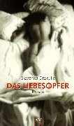 Stock image for Das Liebesopfer for sale by ThriftBooks-Dallas