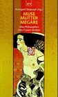 Muse, Mutter, Megäre : was Philosophen über Frauen denken. zsgef. und erl. von Annegret Stopczyk / Aufbau-Taschenbücher ; 1278 - Stopczyk, Annegret (Herausgeber)