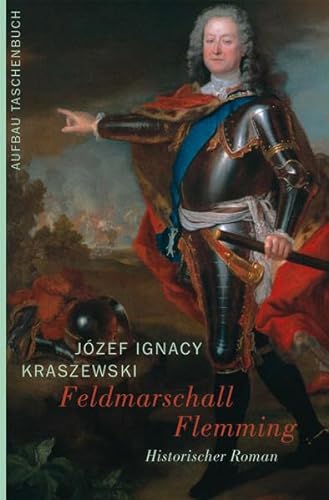 Feldmarschall Flemming: Historischer Roman - Kraszewski, Józef Ignacy