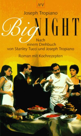 9783746613444: Big Night. Roman mit Kochrezepten.