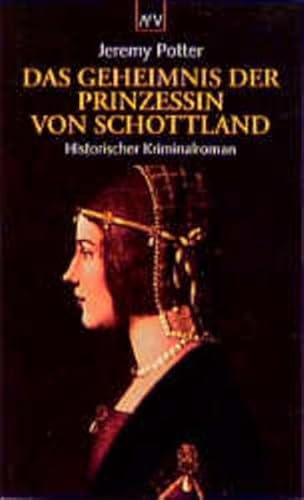 Stock image for Das Geheimnis der Prinzessin von Schottland. for sale by medimops