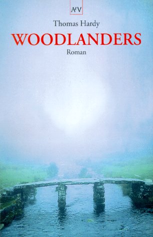 Woodlanders - Hardy, Thomas