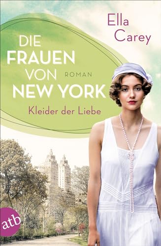 Stock image for Die Frauen von New York - Kleider der Liebe for sale by GreatBookPrices
