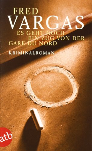 Beispielbild fr Es geht noch ein Zug von der Gare du Nord. Kriminalroman zum Verkauf von Ammareal