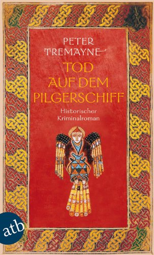 Tod auf dem Pilgerschiff : historischer Kriminalroman. - Tremayne, Peter
