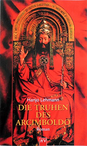 9783746615424: Die Truhen des Arcimboldo: Nach den Tagebchern des Heinrich Wilhelm Lehmann: Nach den Tagebchern des Heinrich Wilhelm Lehmann. Roman