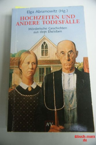 Beispielbild fr Hochzeiten und andere Todesflle. Mrderische Geschichten aus dem Eheleben zum Verkauf von Eulennest Verlag e.K.