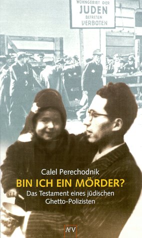Imagen de archivo de Bin Ich Ein Mrder? Das Testament eines jdischen Ghetto-Polizisten. a la venta por Henry Hollander, Bookseller