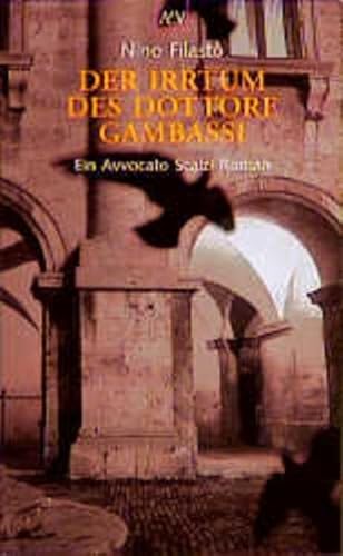 Der Irrtum des Dottore Gambassi. Ein Avvocato-Scalzi-Roman, Band 2. Aus dem Italienischen von Julia Schade. Originaltitel: La moglie egiziana. 1995. - (=Aufbau-Taschenbücher, atv 1601). - Filasto, Nino