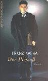 Der Prozeß : Roman. - Kafka, Franz