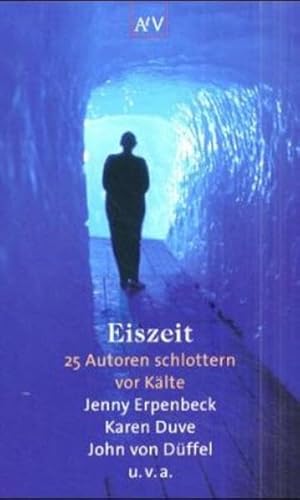 Eiszeit. 25 Autoren schlottern vor KÃ¤lte. (9783746616315) by Enderlein, Anne; Kister, Cornelie