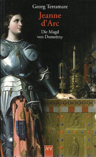 Jeanne d'Arc. Die Magd von Domrémy. Roman. - (=Aufbau-Taschenbücher, atv 1646). - Terramare, Georg