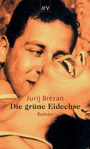 Die grüne Eidechse - Brězan, J