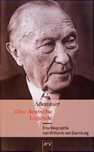 Beispielbild fr Adenauer - eine deutsche Legende. Biographie. zum Verkauf von Grammat Antiquariat