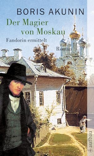 Der Magier von Moskau: Fandorin ermittelt (9783746617688) by Akunin, Boris