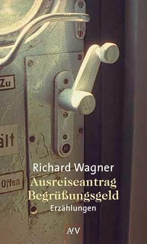 Imagen de archivo de Ausreiseantrag - Begr��ungsgeld. Erz�hlungen. a la venta por Wonder Book