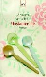 Stock image for Moskauer Eis. for sale by Ammareal