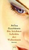 Die leichten Schritte des Wahnsinns. Roman. Aus dem Russischen von Margret Fieseler. Originaltitel: Legkie sagi bezumija. - (=Aufbau Taschenbuch, atv 1884). - Daschkowa, Polina V.