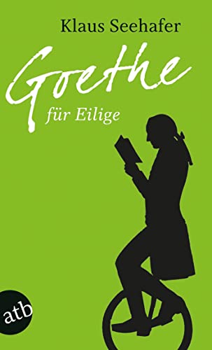 Beispielbild fr Goethe fr Eilige zum Verkauf von medimops