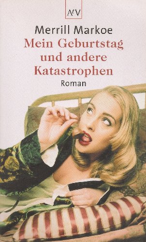 Imagen de archivo de Mein Geburtstag und andere Katastrophen a la venta por Antiquariat  Angelika Hofmann