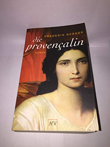 Beispielbild fr Die Provenalin: Roman zum Verkauf von Versandantiquariat Felix Mcke