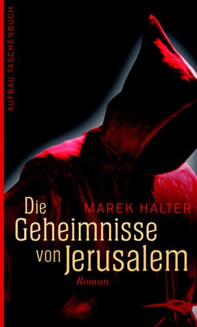 Die Geheimnisse von Jerusalem: Roman - Roebling, Iris und Marek Halter