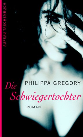 Stock image for Die Schwiegertochter for sale by Antiquariat  Angelika Hofmann