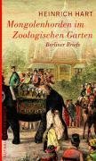 9783746620848: Mongolenhorden im Zoologischen Garten. Berliner Briefe. [Paperback] by Keil, ...