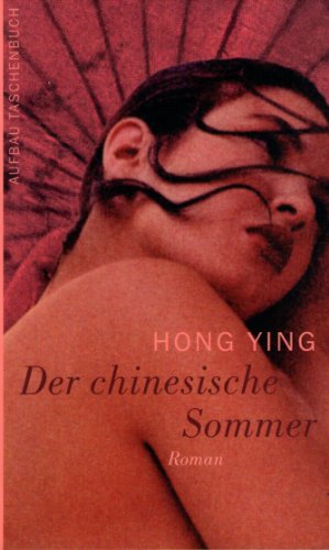 Beispielbild fr Der chinesische Sommer: Roman zum Verkauf von medimops