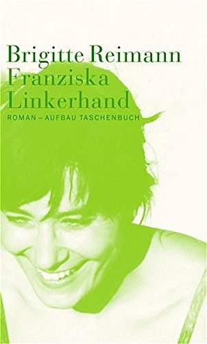Franziska Linkerhand. - Brigitte Reimann