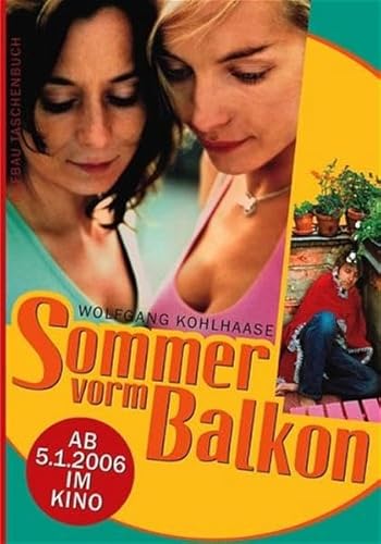 9783746621890: Sommer vorm Balkon: Verfilmt von Andreas Dresen. Mit Interviews von Regine Sylvester