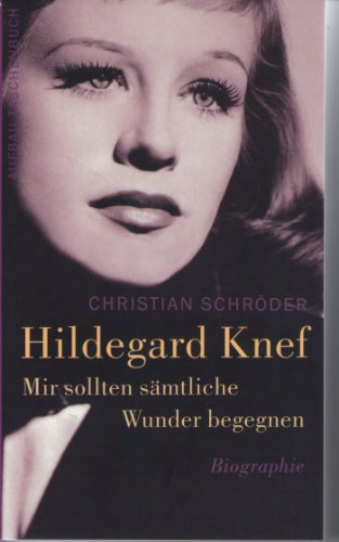 Stock image for Mir sollten smtliche Wunder begegnen. Hildegard Knef: Biographie for sale by medimops