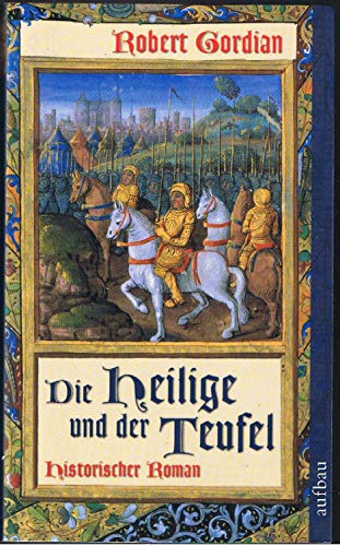 Beispielbild fr Die Heilige und der Teufel Historischer Roman zum Verkauf von Kultgut