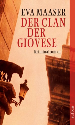 Stock image for Der Clan der Giovese: Kriminalroman for sale by Versandantiquariat Felix Mcke