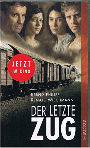 Der letzte Zug: Roman zum Film