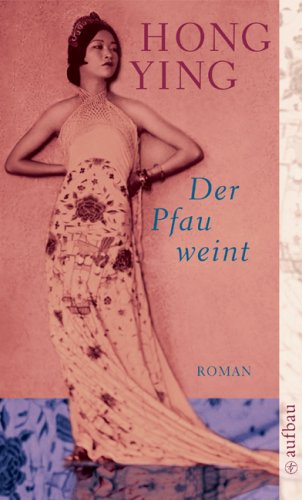 Beispielbild fr Der Pfau weint: Roman zum Verkauf von medimops