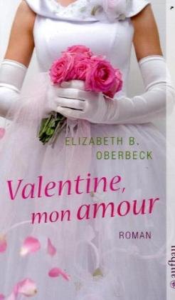 Beispielbild fr Valentine, mon amour - Roman zum Verkauf von Der Bcher-Br