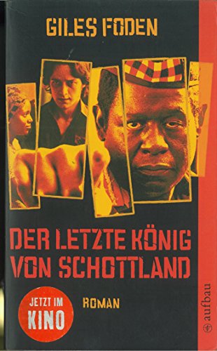 Letzte Konig Von Schottland, Der (9783746623375) by Foden, Giles