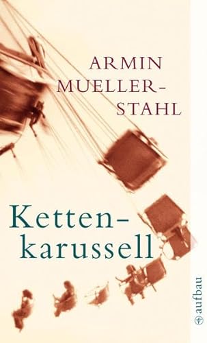 Stock image for Mueller-Stahl, A: Kettenkarussell for sale by Blackwell's