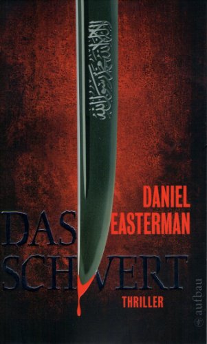 Imagen de archivo de Das Schwert : Thriller. a la venta por Bernhard Kiewel Rare Books