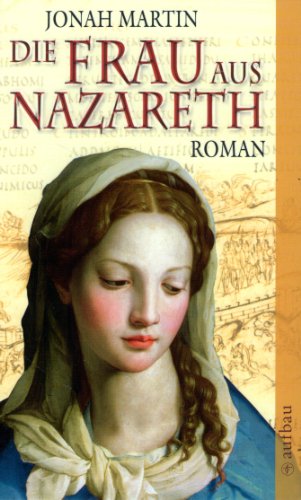 Stock image for Die Frau aus Nazareth: Roman for sale by Der Bcher-Br