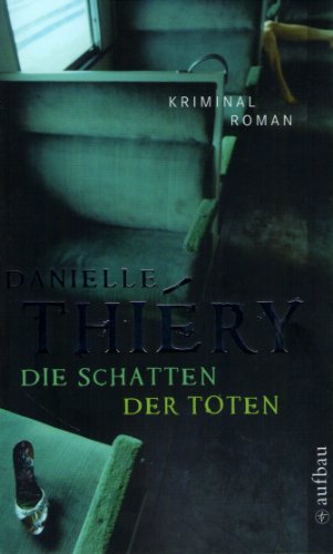 Die Schatten der Toten: Kriminalroman (Die Fälle von Edwige Marion, Band 5)