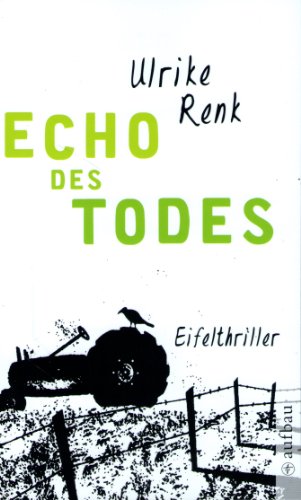 Beispielbild fr Echo des Todes: Eifelthriller zum Verkauf von Versandantiquariat Felix Mcke