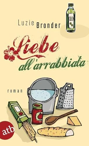 Stock image for Liebe all'arrabbiata for sale by WorldofBooks
