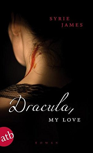 Beispielbild fr Dracula, my love. Das geheime Tagebuch der Mina Harker zum Verkauf von Versandantiquariat Jena
