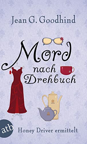 Stock image for Mord nach Drehbuch: Kriminalroman (Honey Driver ermittelt, Band 4) [Paperback] Goodhind, Jean G. and Seeberger, Ulrike for sale by tomsshop.eu