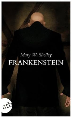 Stock image for Frankenstein oder Der neue Prometheus. Roman for sale by Der Bcher-Br