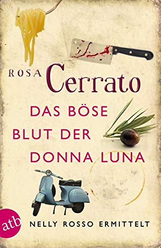 Imagen de archivo de Das bse Blut der Donna Luna: Nelly Rosso ermittelt Kriminalroman a la venta por medimops