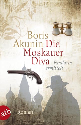 Beispielbild fr Die Moskauer Diva: Fandorin ermittelt zum Verkauf von medimops