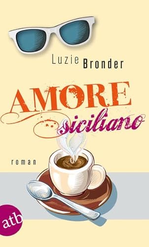 Beispielbild fr Amore siciliano: Roman zum Verkauf von medimops